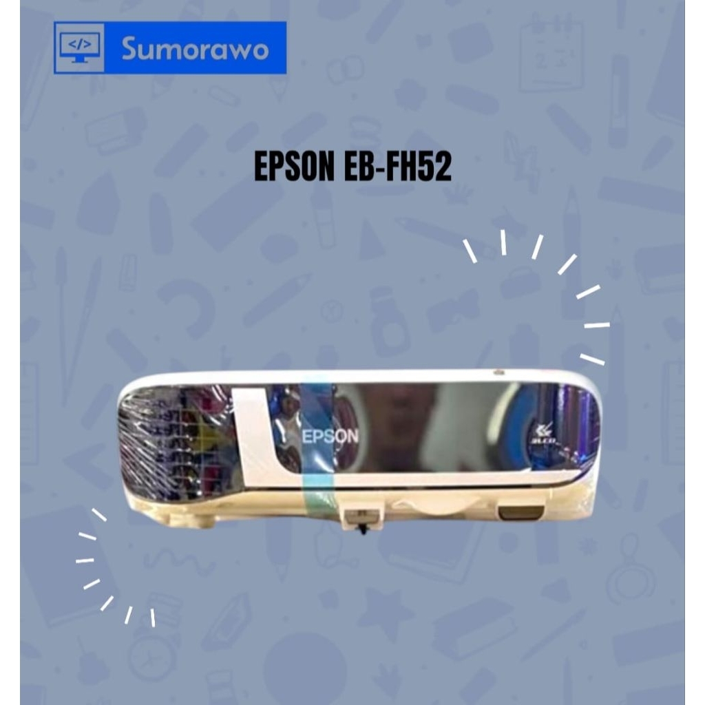 PROYEKTOR EPSON EB-FH52 4000 LUMENS (SECOND)