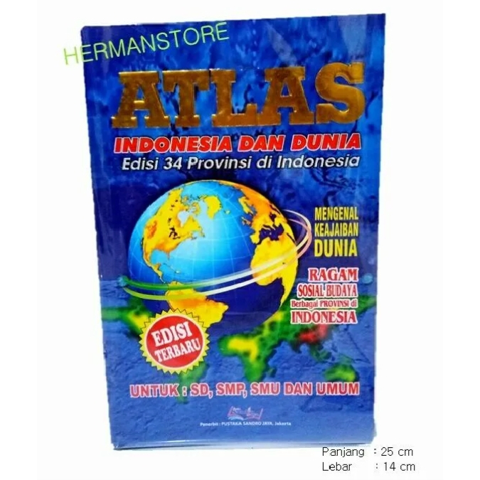 Buku Atlas Indonesia & Dunia Edisi 34 Provinsi di Indonesia: Peta Terlengkap