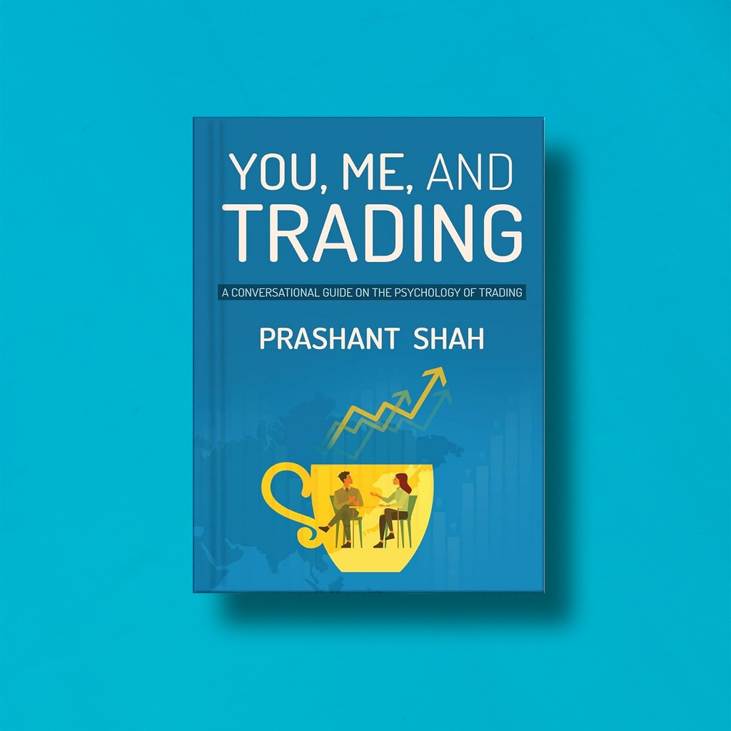 

(Eng) You, Me and Trading by Prashant Shah