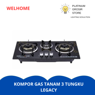 kompor gas 3 tungku welhome lagecy kompor tanam kaca