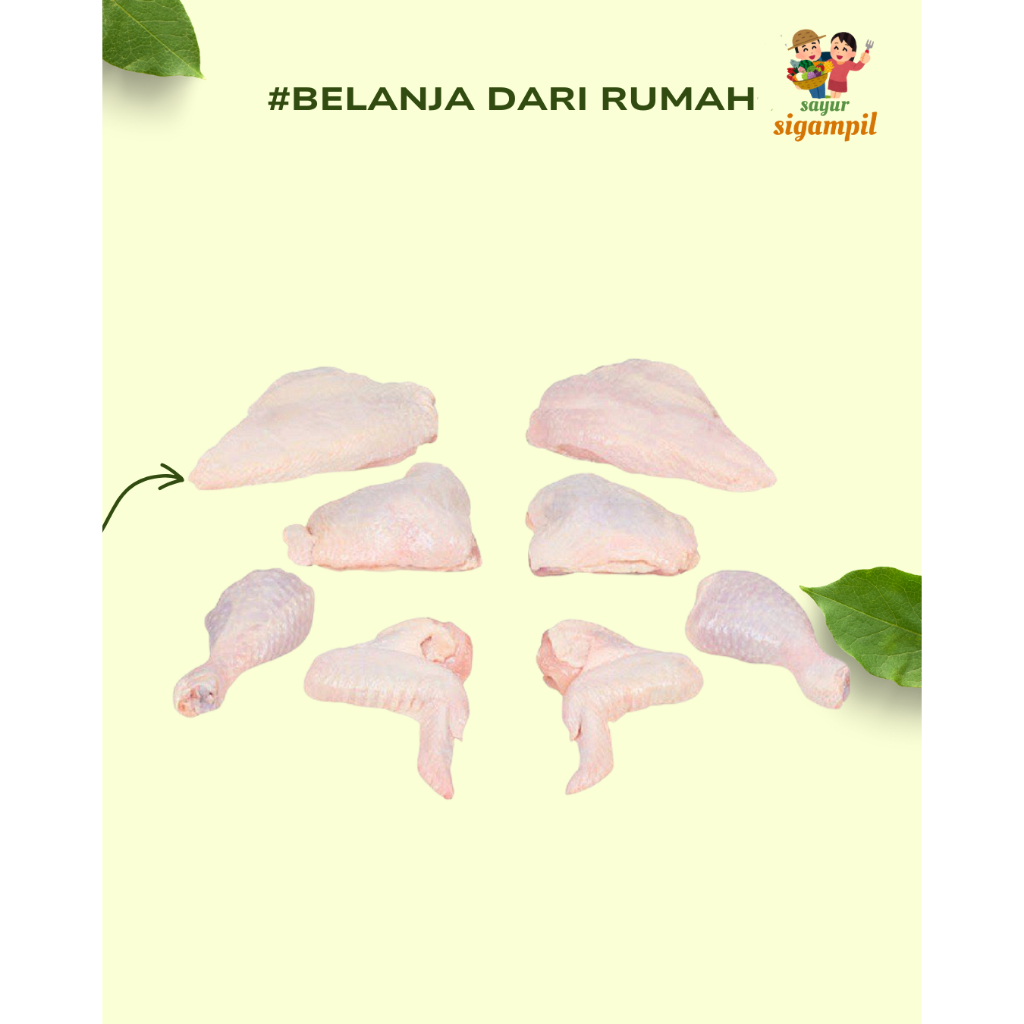 

Ayam Potong Segar Mix / Sayap / Fillet / Paha Bawah / Ceker / Kepala / Kulit / Dada / Paha Atas Sigampil Sayur
