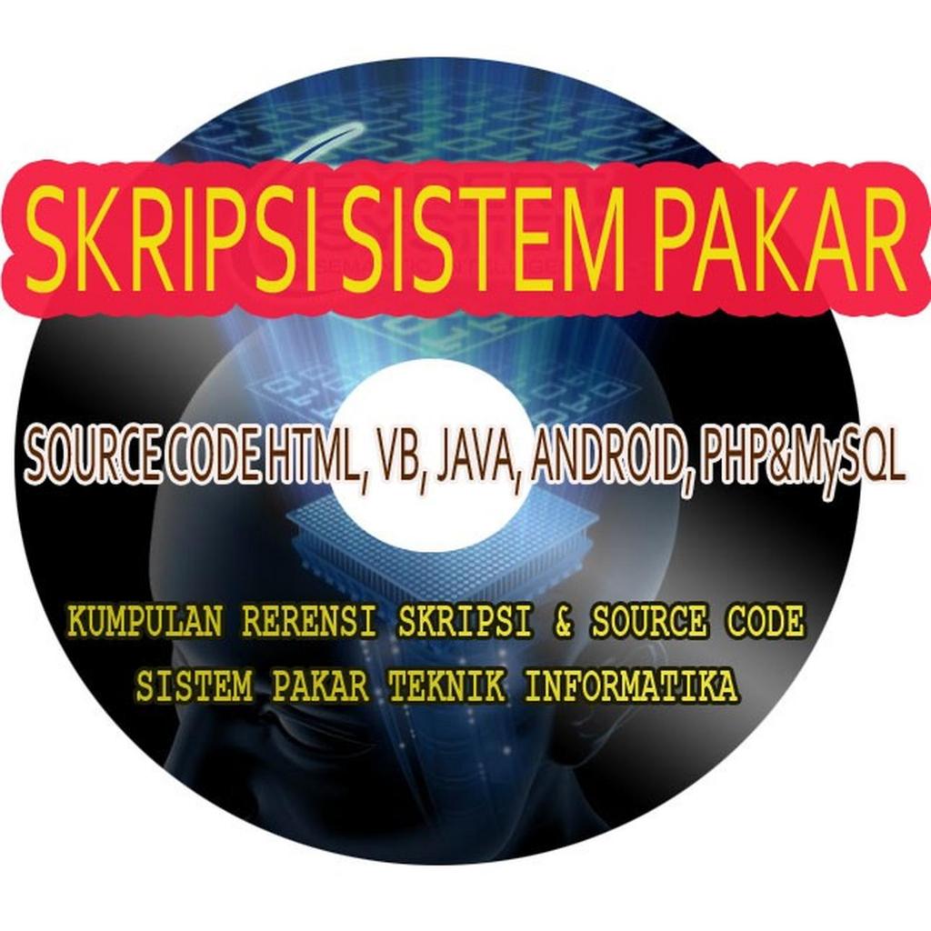 DVD Source Code Skripsi Teknik Informatika | Khusus Sistem Pakar