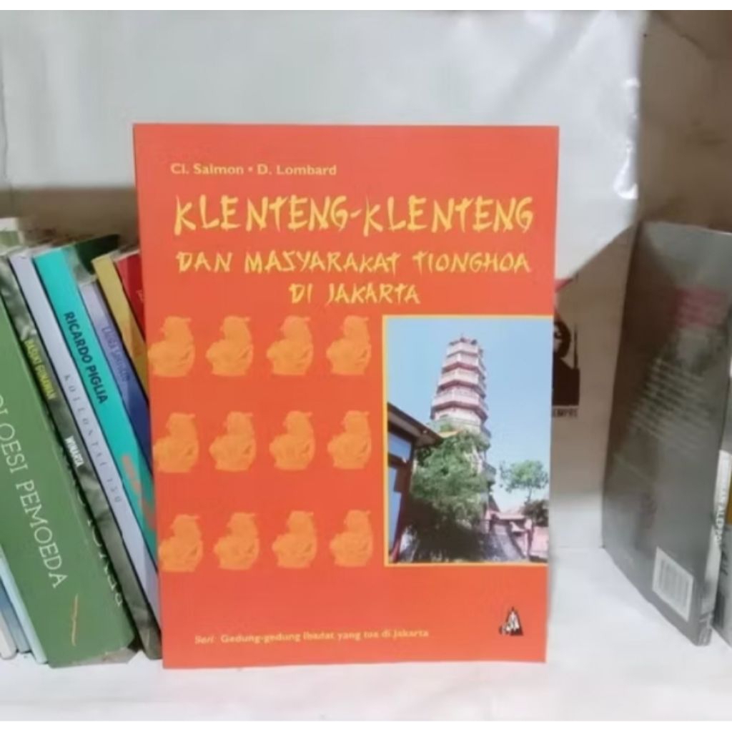 Peranakan Tionghoa di Nusantara | Iwan Santosa | Klenteng-klenteng dan Masyarakat Tionghoa di Jakart