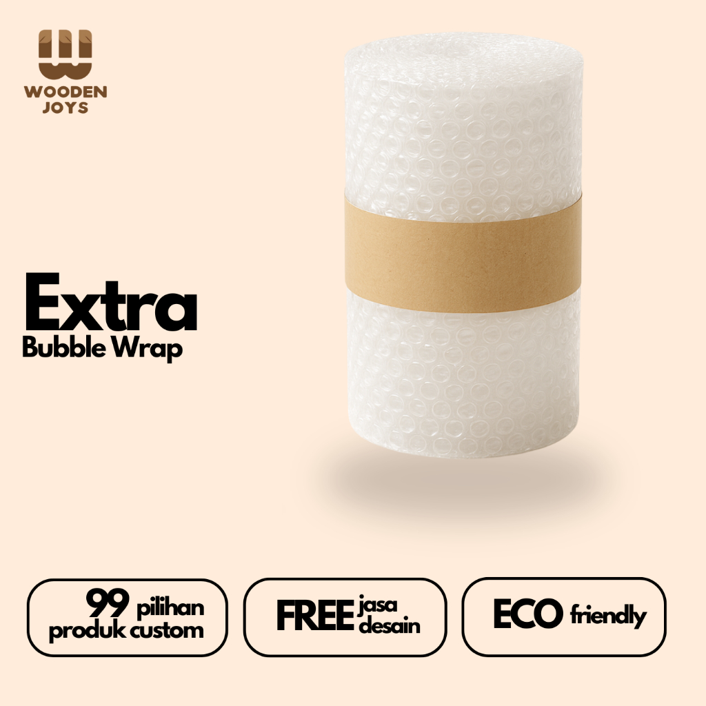 

EXTRA BUBBLE WRAP