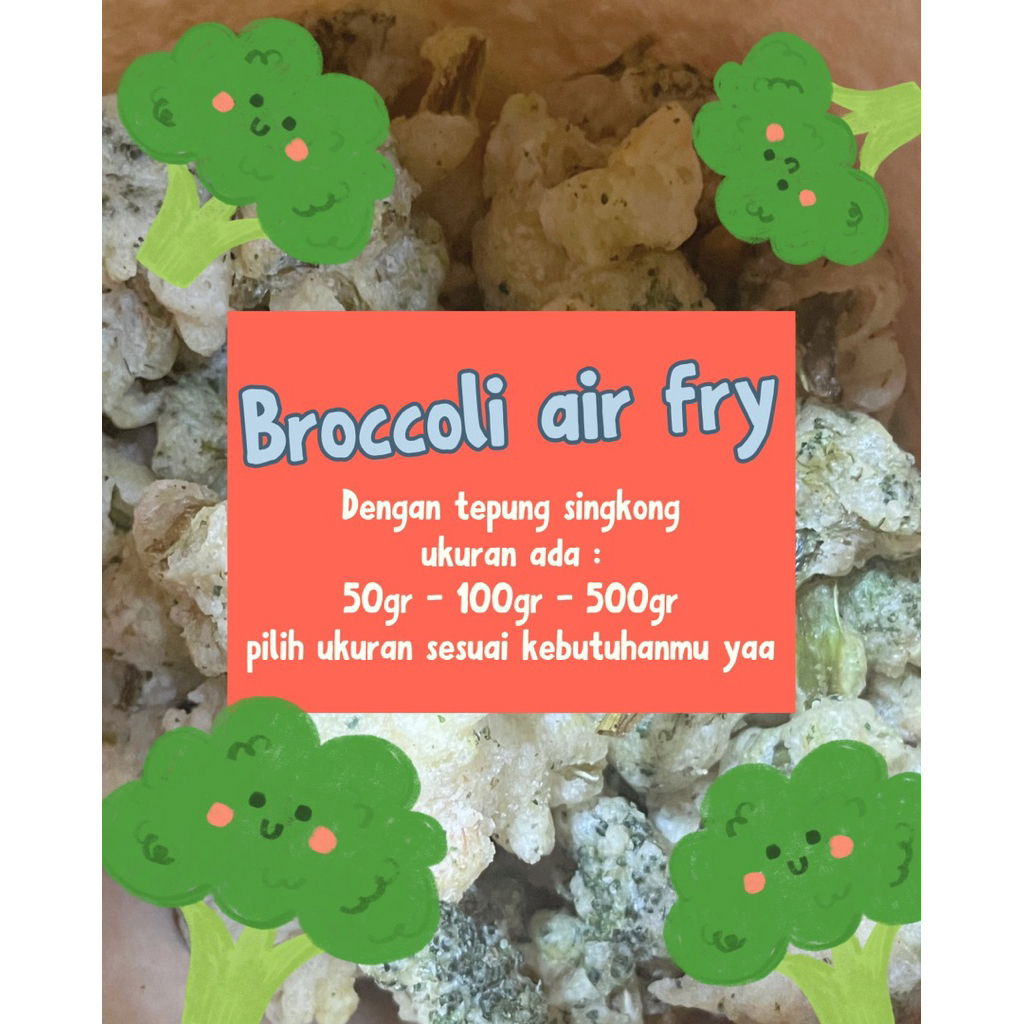 

500gr BROCCOLI AIR FRY CEMILAN SENJA