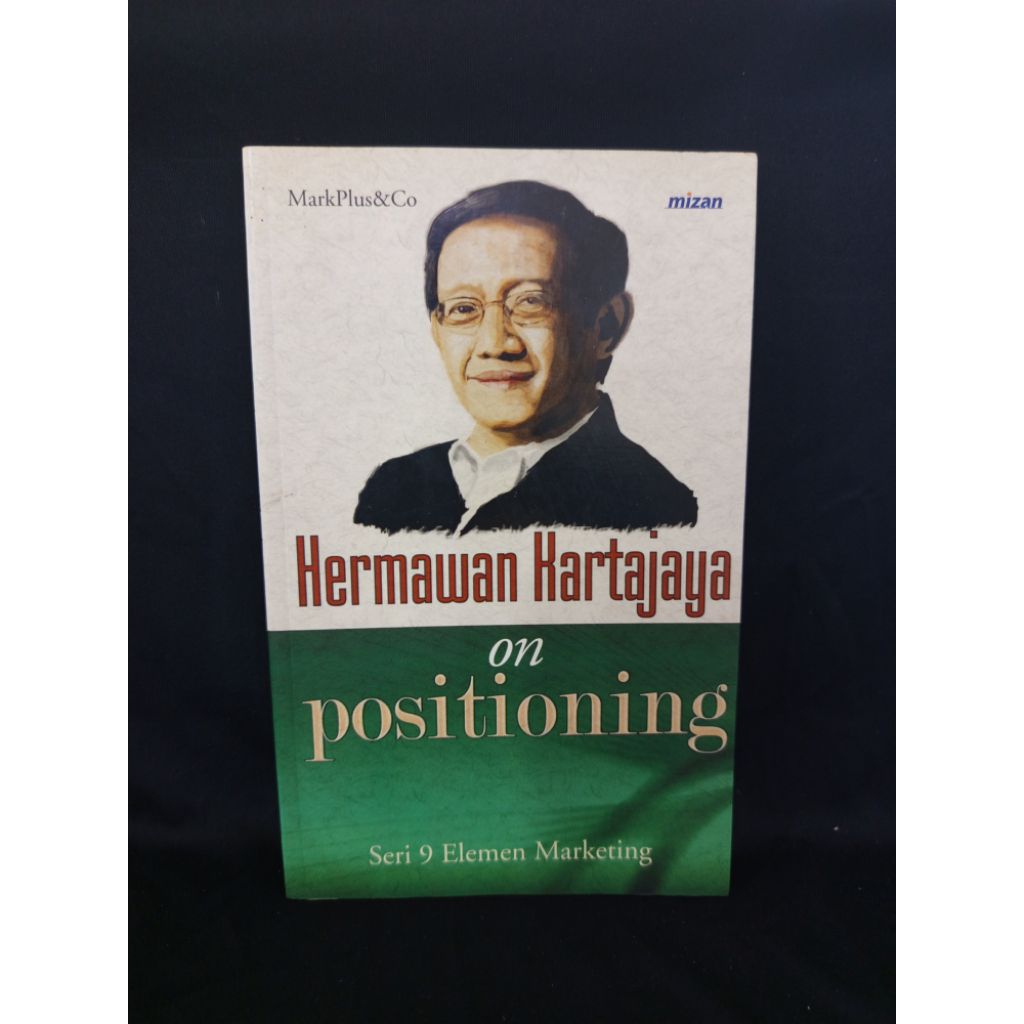Buku Hermawan Kartajayaa On Positioning Seri 9 Elemen Marketing
