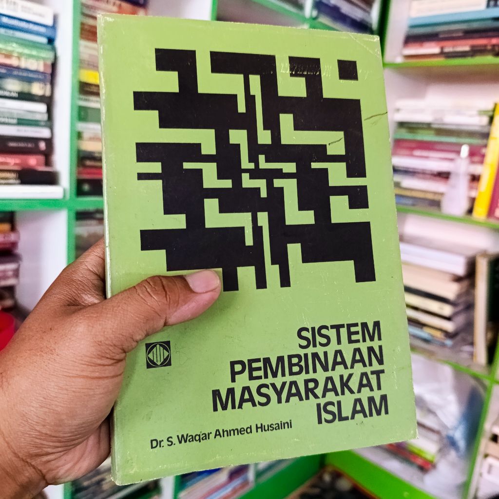 buku sistem pembinaan masyarakat islam - waqar ahmed husaini original