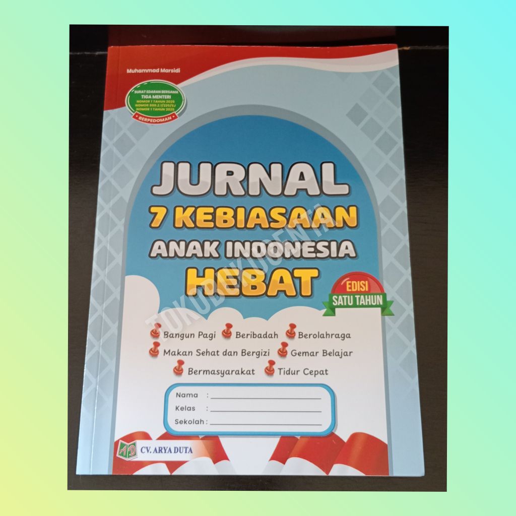 Buku Jurnal 7 Kebiasaan Anak Indonesia Hebat Edisi 1 Tahun Penerbit CV.Arya Duta