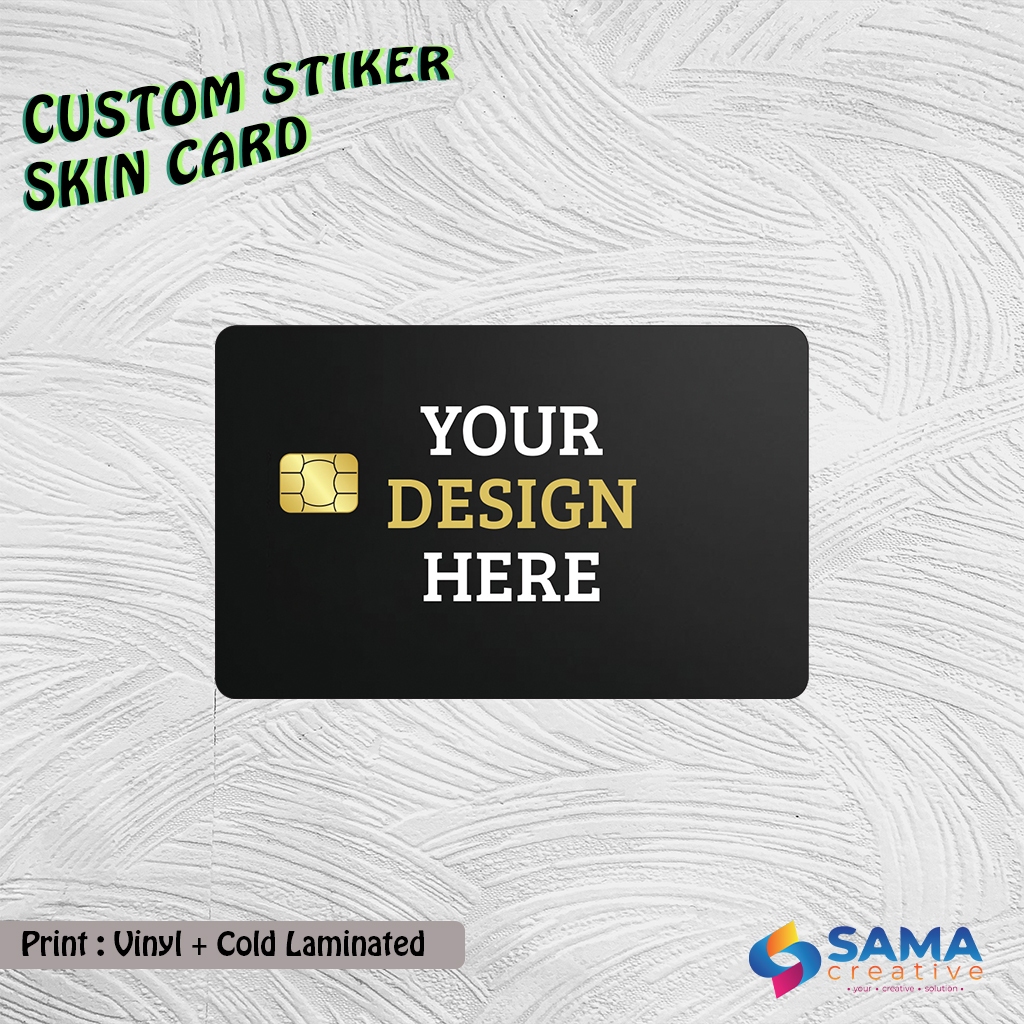 

Custom Sticker Skin Card - Vinyl ATM Debit, Credit, Emoney, Flazz, Kartu Akses Stiker