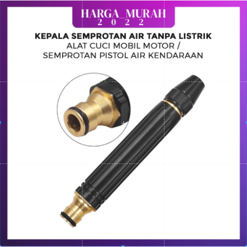 KEPALA SEMPROTAN AIR CUCI MOTOR MOBIL KUNINGAN TANPA LISTRIK