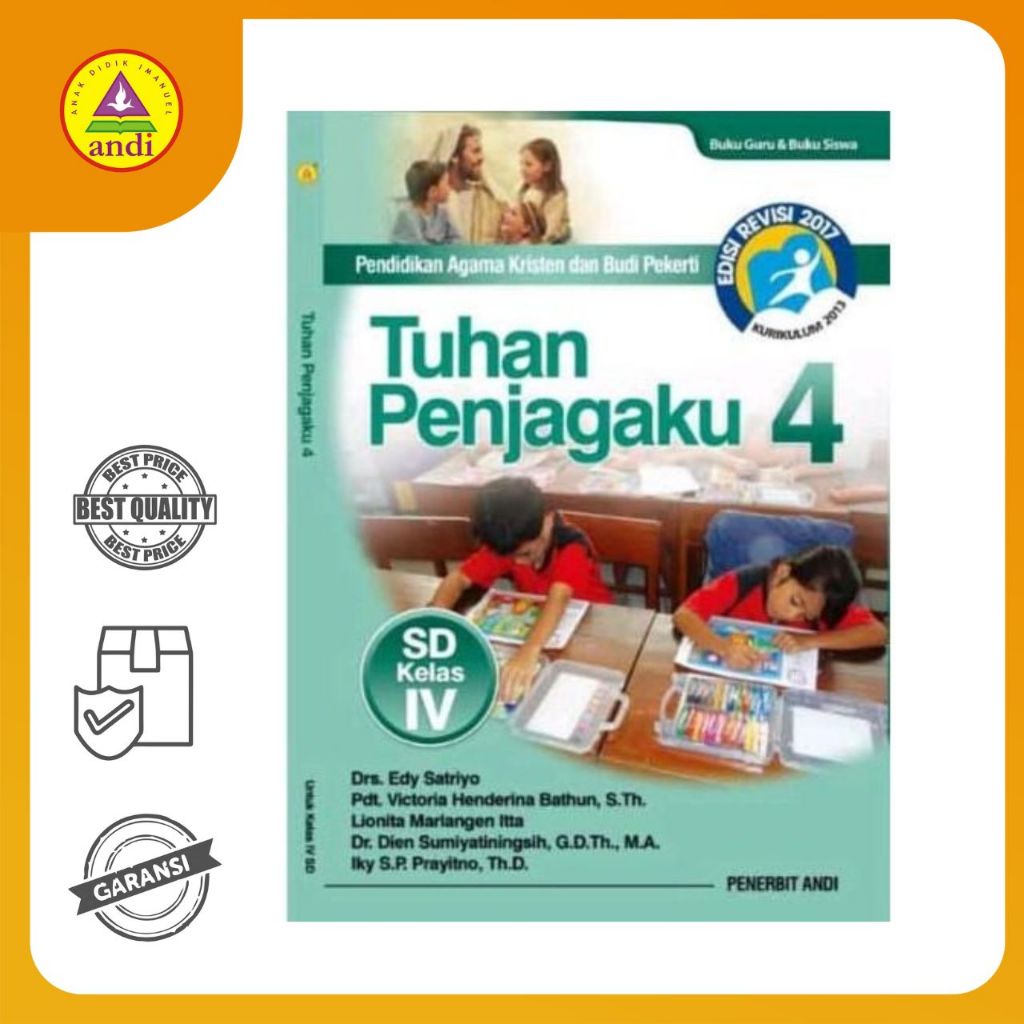 

Buku Rohani Andi-Tuhan Penjagaku 4: Pendidikan Agama Kristen Dan Budi Pekerti SD Kelas IV