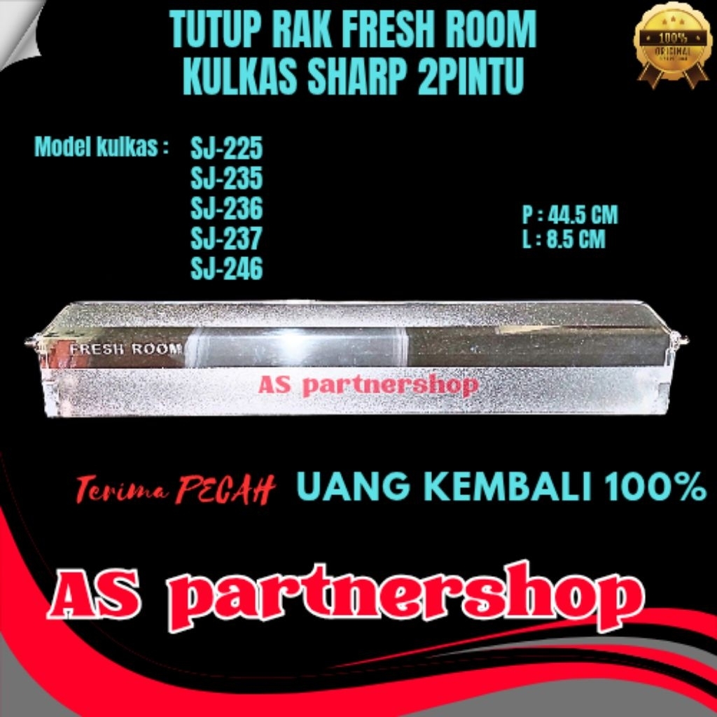 tutup rak fresh room kulkas sharp 2pintu sj-225,sj-235,sj-236,sj-237,sj-246