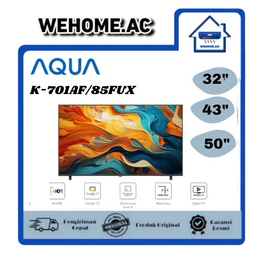 TV LED AQUA GOOGLE TV  32K701AF/AQT-43K85FUX/AQT-50K85FUX - 32 Inch/43 Inch/50 Inch TV LED AQUA GOOG