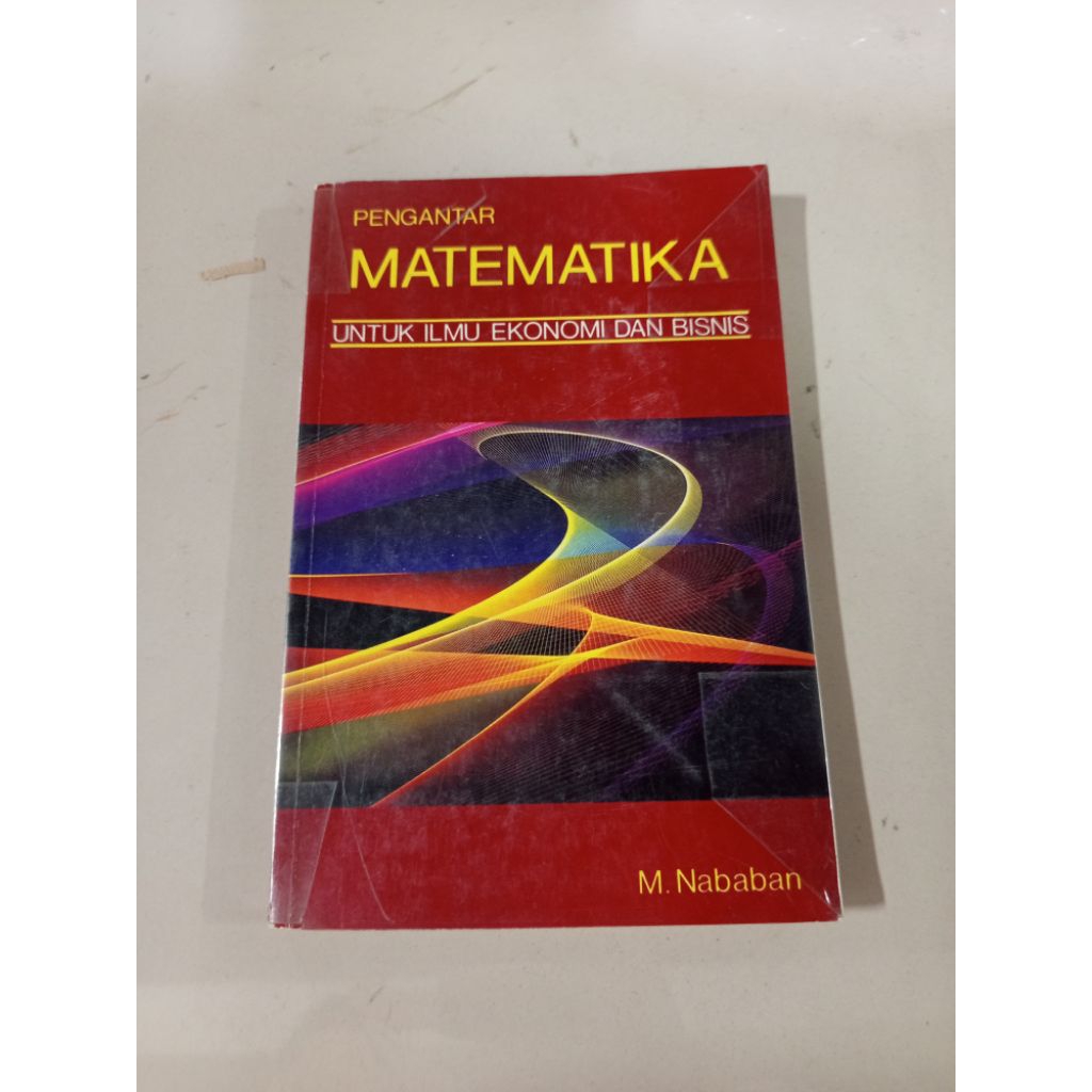 buku original - pengantar matematika untuk ilmu ekonomi dan bisnis oleh Nababan