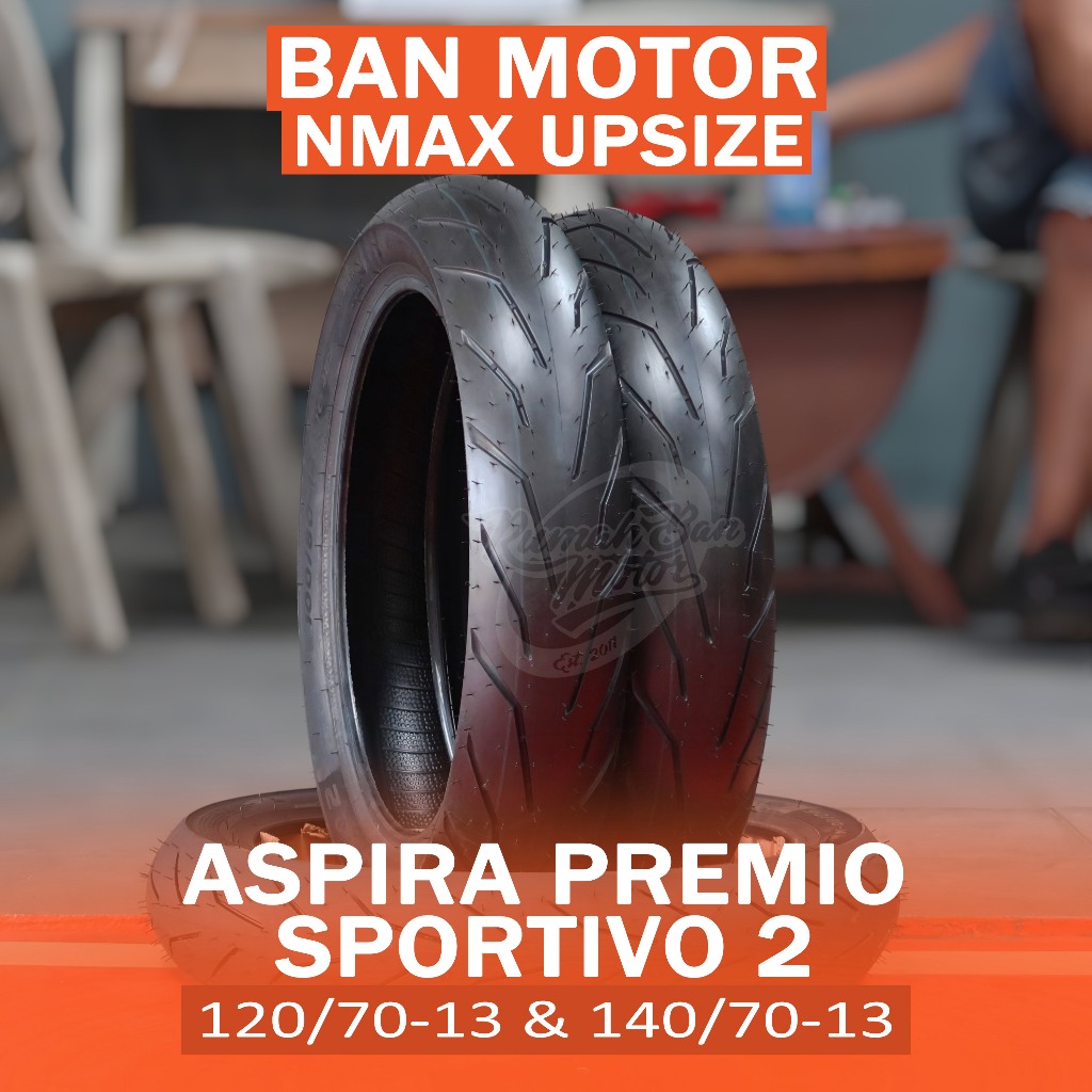 ASPIRA PREMIO SPORTIVO 2 120/70-13 140/70-13 BAN MOTOR NMAX UPSIZE