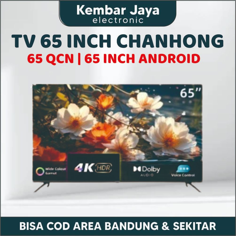 LED CHANGHONG 65 INCH GOOGLE TV SMART - U 65 QCN1