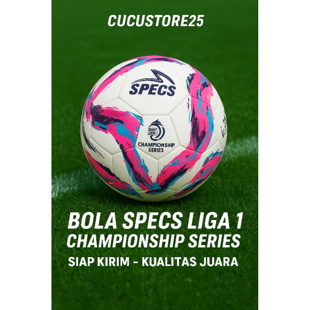 Bola Sepak Specs Terbaru – Bola Liga 1 Championship Series