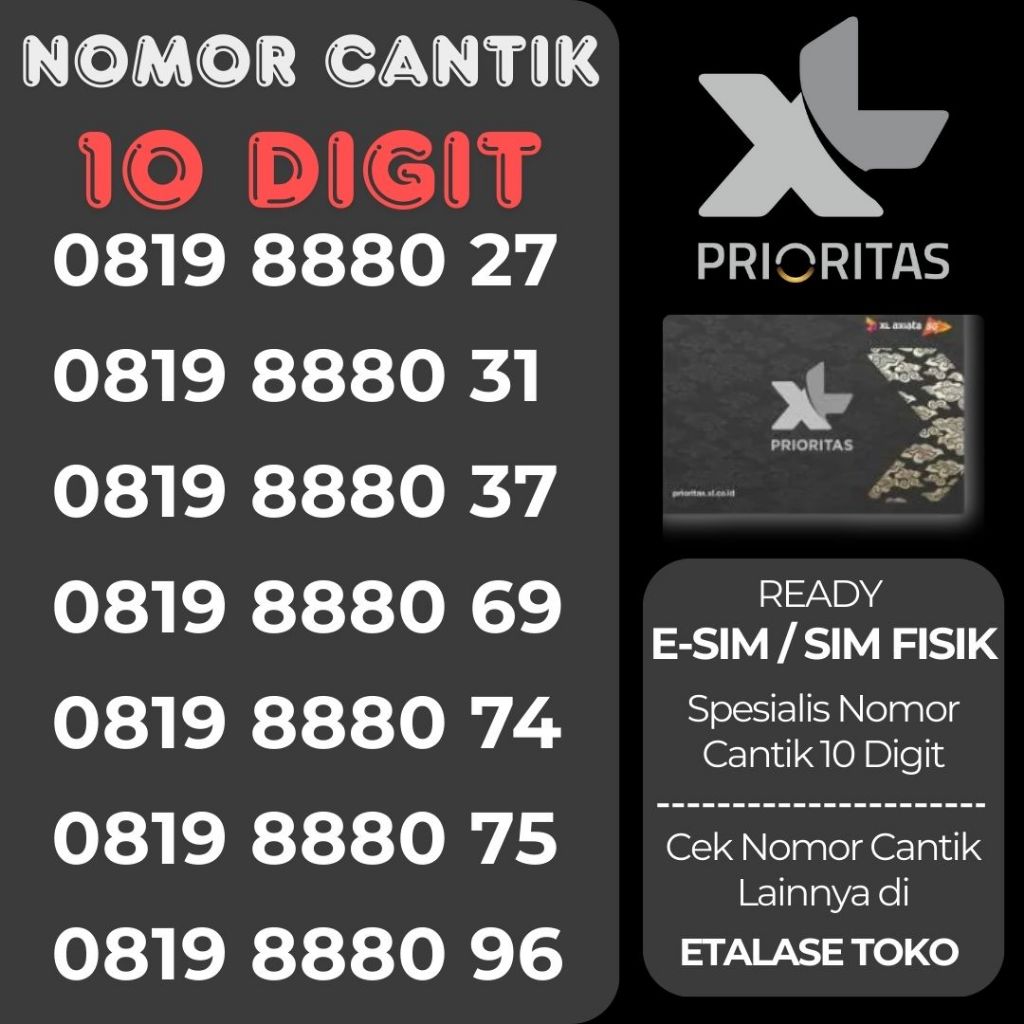 Nomor Cantik XL Prioritas 10 Digit Prabayar Special Limited Esim Kartu Sim