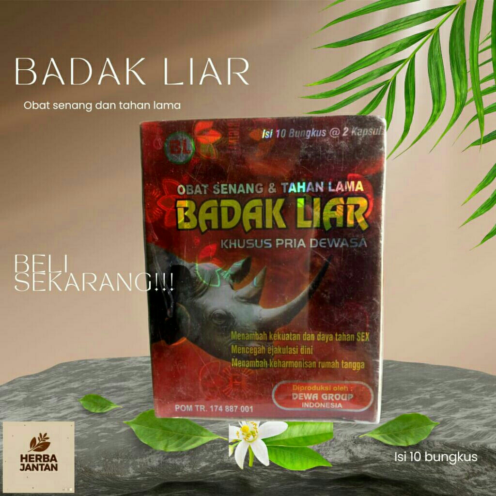 BADAK LIAR:Obat Kuat dan Tahan Lama untuk Pria Dewasa