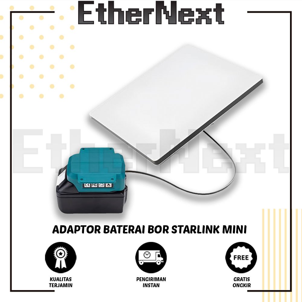 EtherNext - Adaptor Baterai Bor Untuk Starlink Mini - Keelat / Makita / Milwaukee / Dewalt