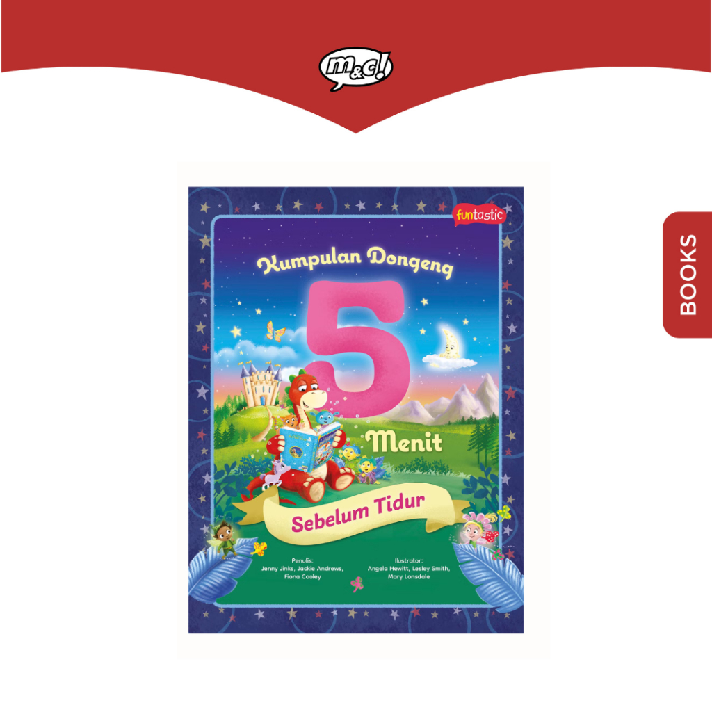 M&C - Funtastic: Kumpulan Dongeng 5 Menit Sebelum Tidur
