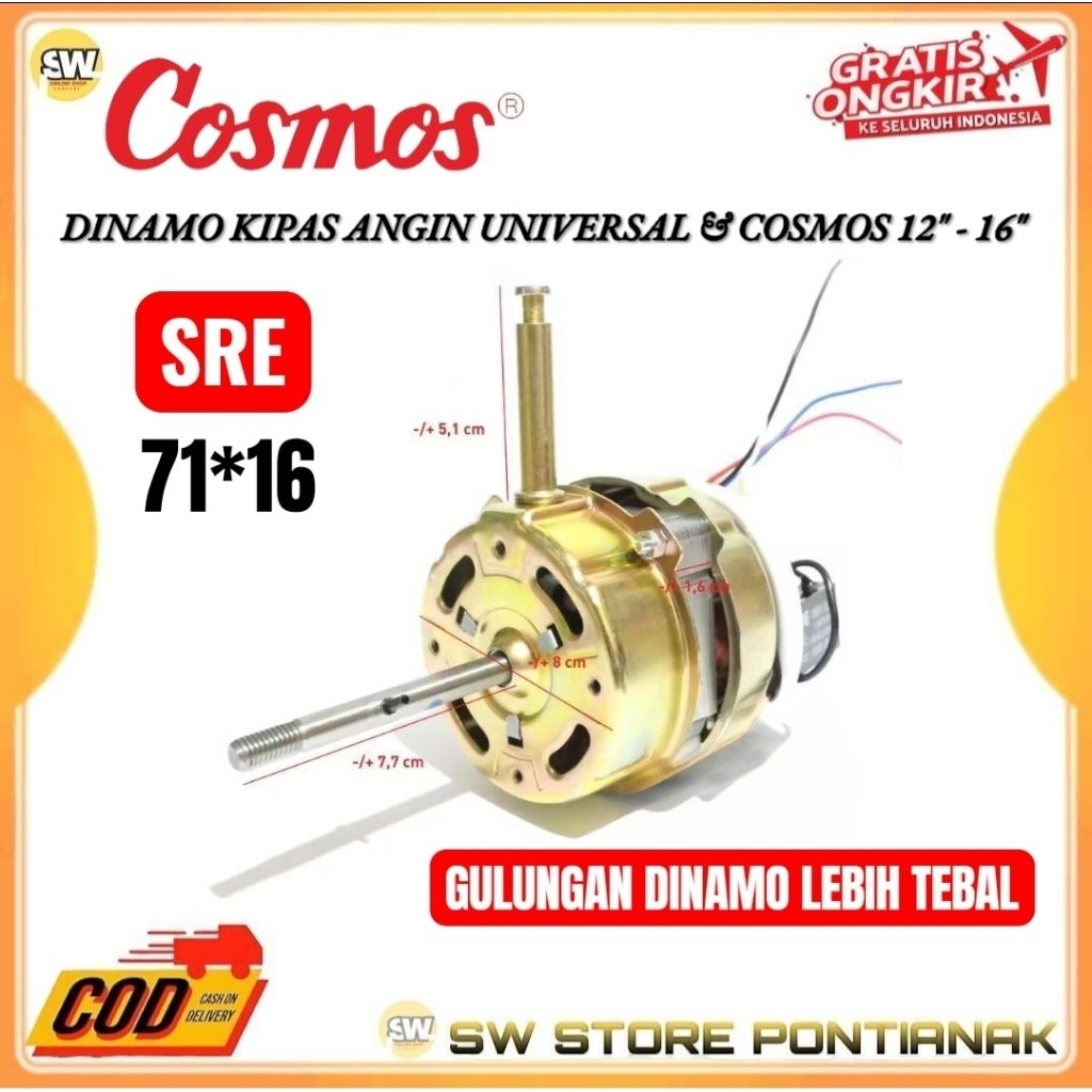 COSMOS DINAMO KIPAS ANGIN COSMOS SRE 71*16 12" - 16" / DINAMO MOTOR KIPAS ANGIN COSMOS 12 inch sampa