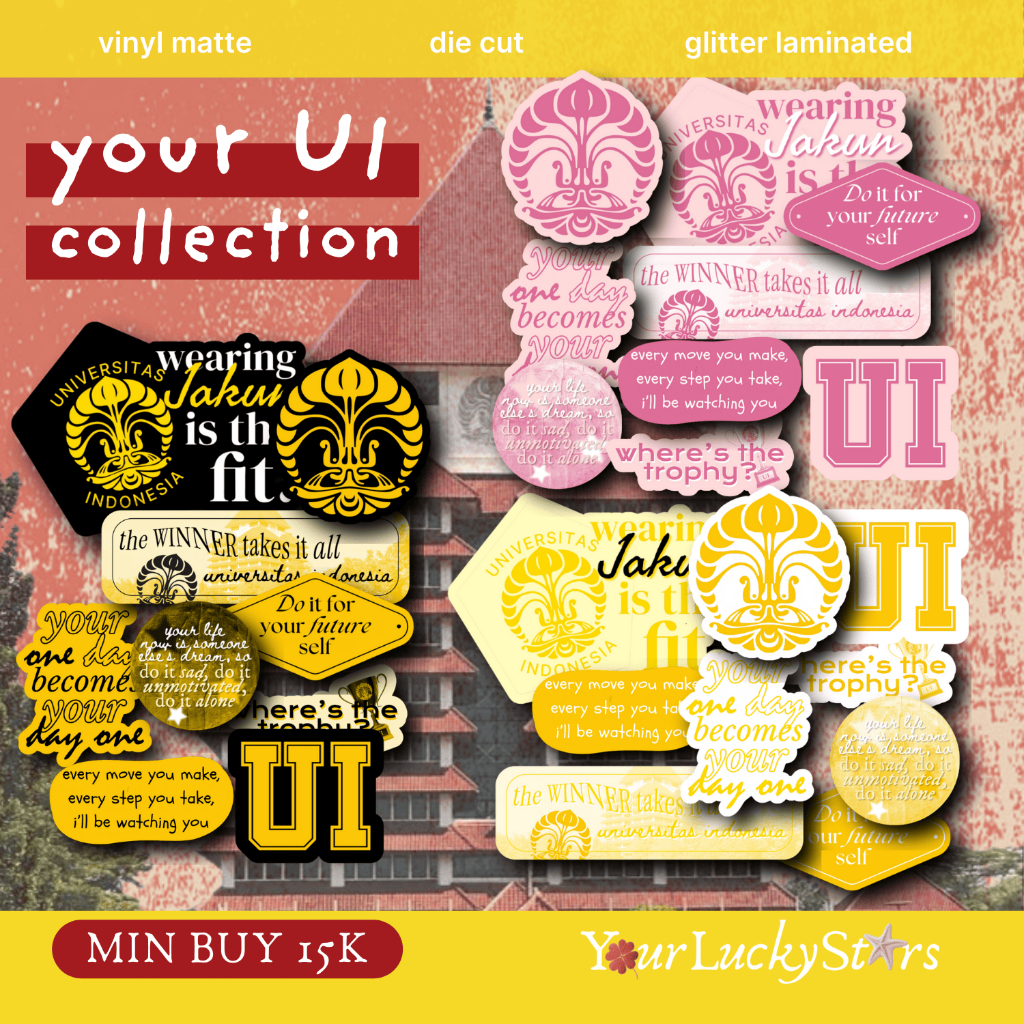 sticker UI collection - wearing jakun is the fit | universitas indonesia vinyl matte glitter
