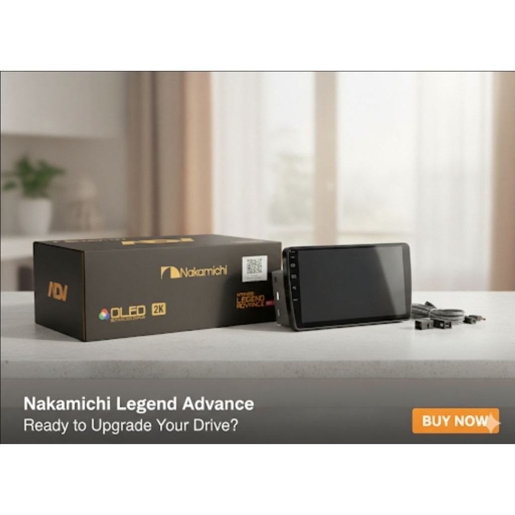 New Head Unit Android Nakamichi Legend ADVANCE RAM 6/246 GB