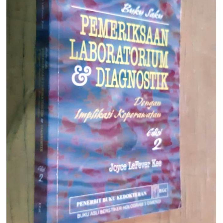 Buku Buku Saku Pemeriksaan Laboratorium & Diagnostik dengan Implikasi Keperawatan, Edisi 2 — ditulis