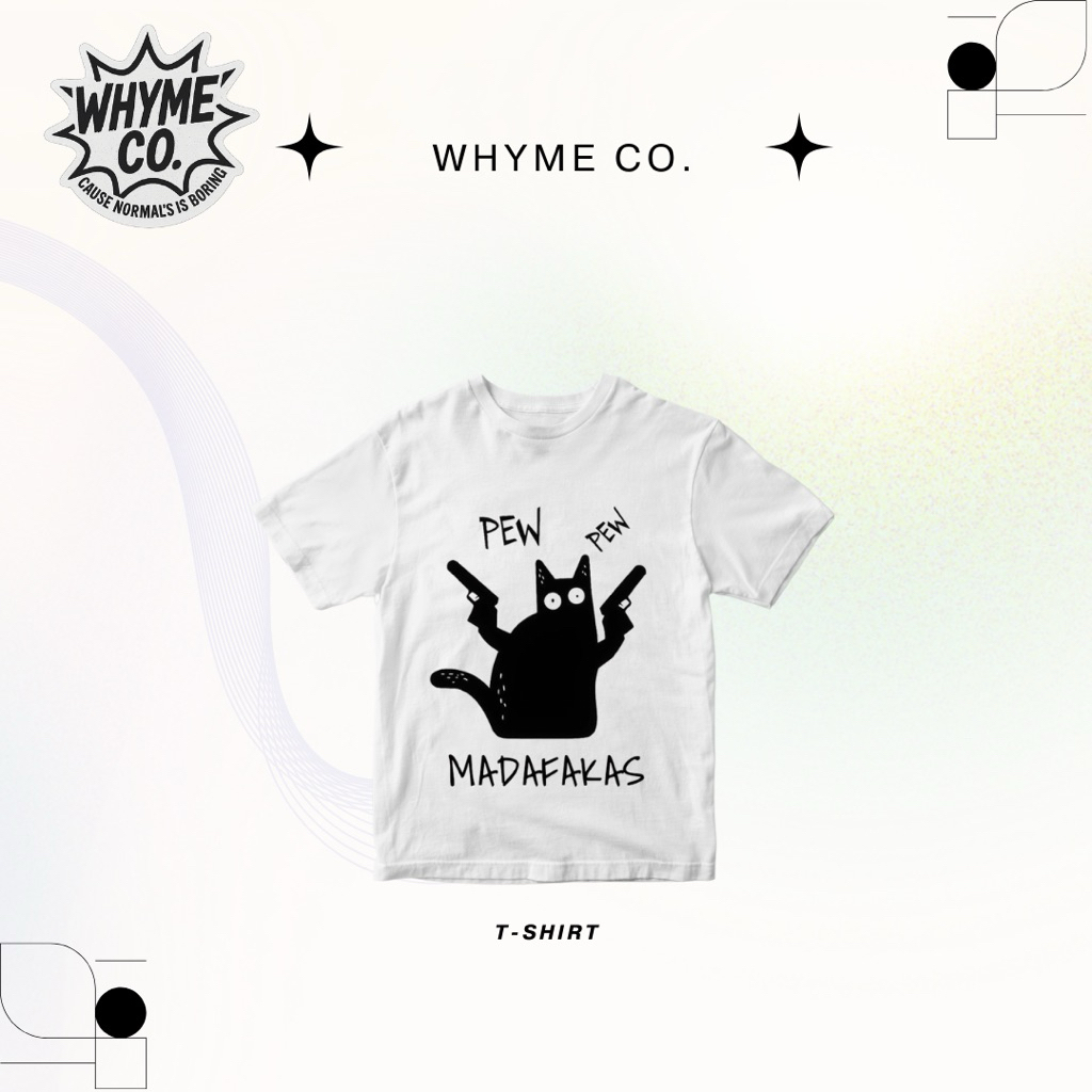 T-Shirt Distro WHYME CO. - Graphic Unique Cat Pew Pew