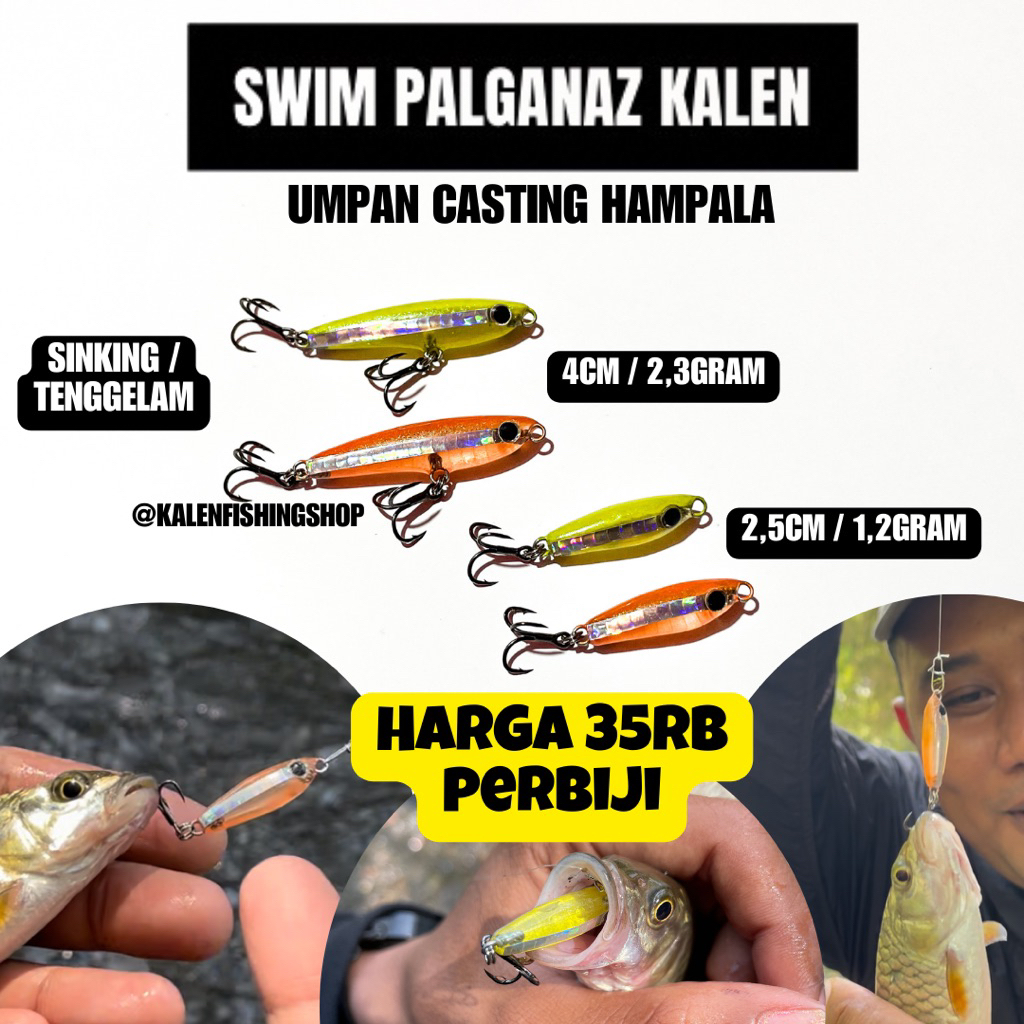 SWIM PALGANAZ KALEN / UMPAN CASTING HAMPALA