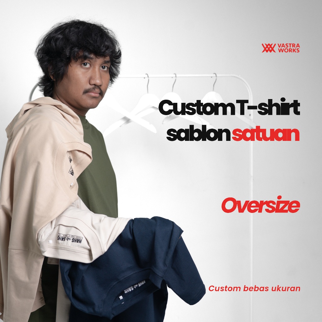 SABLON DTF, BY VASTRA WORKS | Oversize Cut | Kaos Sablon DTF Custom Desain