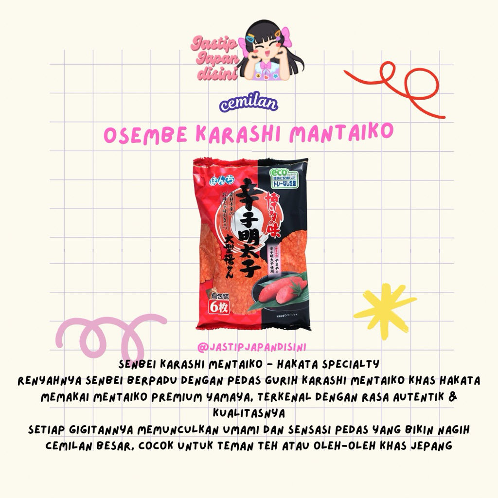 

OSEMBE KARASHI MENTAIKO JAPAN