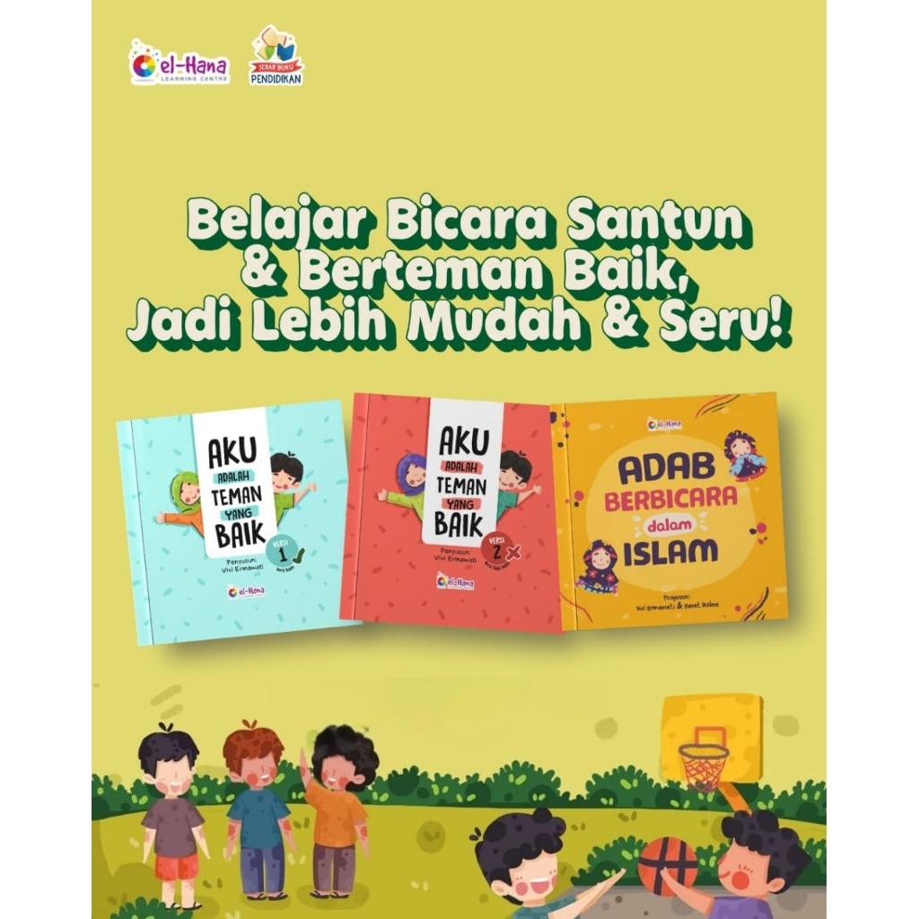 [READY] Seri Sebar Buku Pendidikan Karakter Anak : Adab Berbicara dalam Islam dan Aku Adalah Teman y