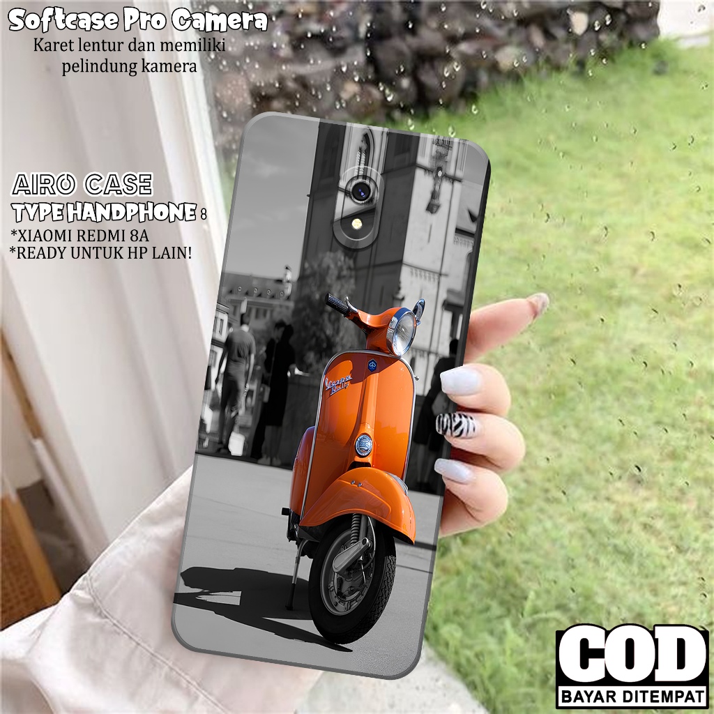 Case Xiaomi Redmi 8A - Softcase Xiaomi Redmi 8A - Fashion Case VESPA - Casing Xiaomi Redmi 8A - Soft