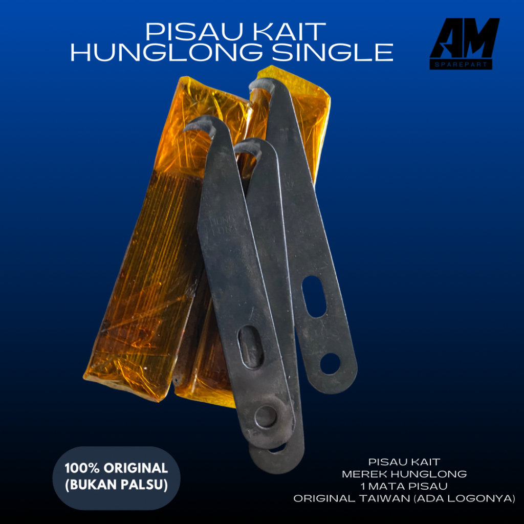 Pisau kait Merek HUNGLONG SINGLE - 1 MATA PISAU untuk Textile Benang 100% tajam dan original (ada lo