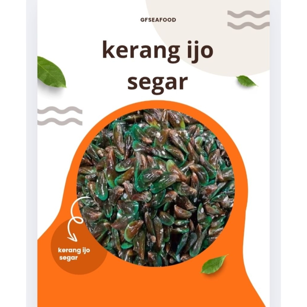 

Kerang Ijo Fresh (Bukan Frozen) 1000g