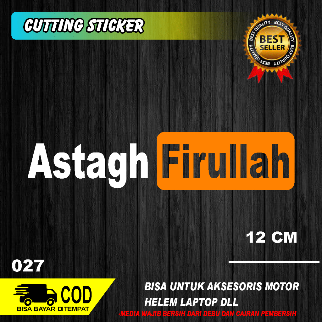

STICKER CUTTING UCAPAN ASTAGFIRULLAH PANJANG 12 CM NEW EDITION