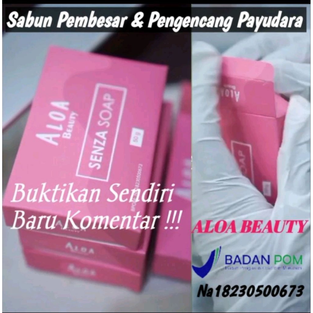 Pembesar pengencang payudara ampuh permanen SENZA soap ALOA beauty