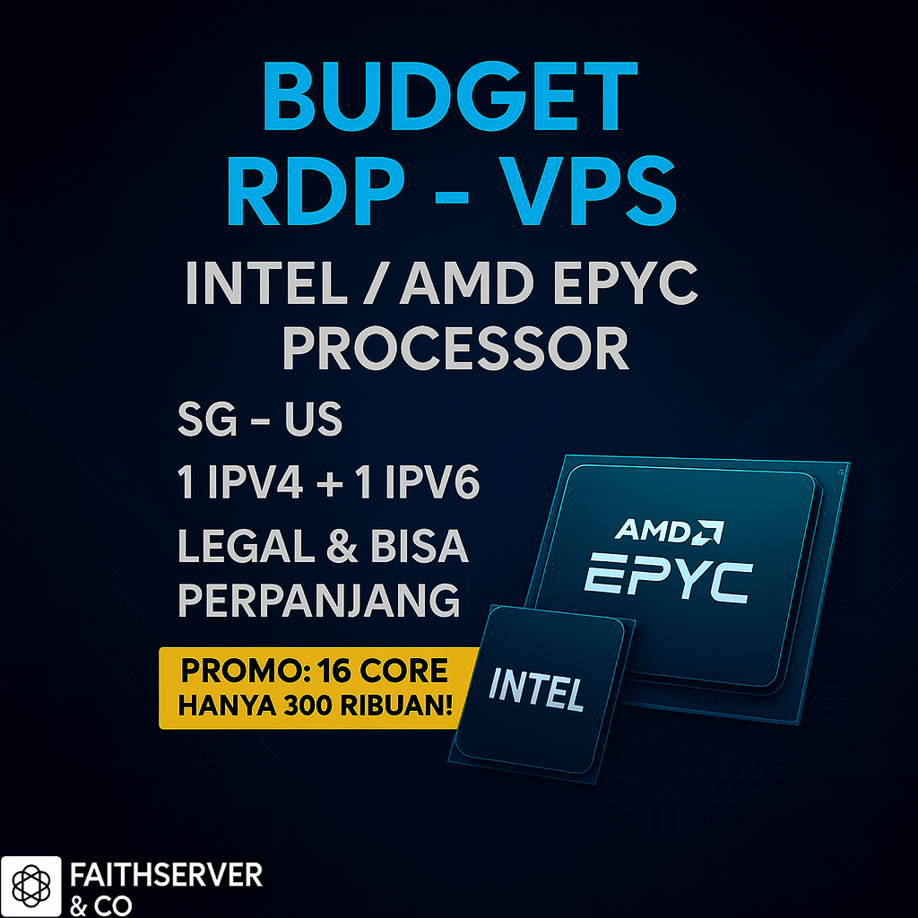 BUDGET RDP VPS SINGAPORE MURAH 16 CORE BISA PERPANJANG BERGARANSI