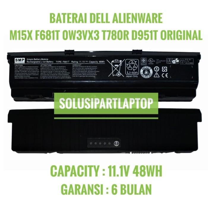 BATERAI DELL ALIENWARE M15X F681T 0W3VX3 T780R P08G HC26Y ORIGINAL