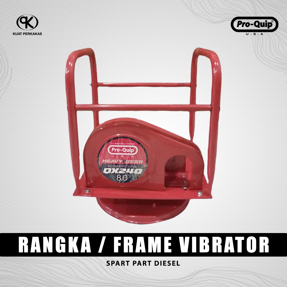Pro Quip rangka / frame mesin vbrtr cor semen QX240