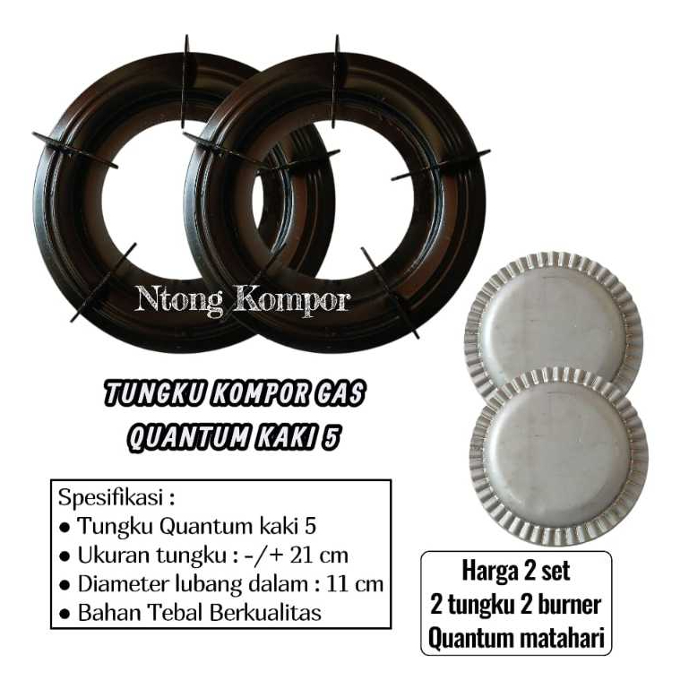 Harga 2 Set Tatakan Tungku Kompor Gas Quantum Tungku Kaki 5 Dan Burner Quantum Matahari