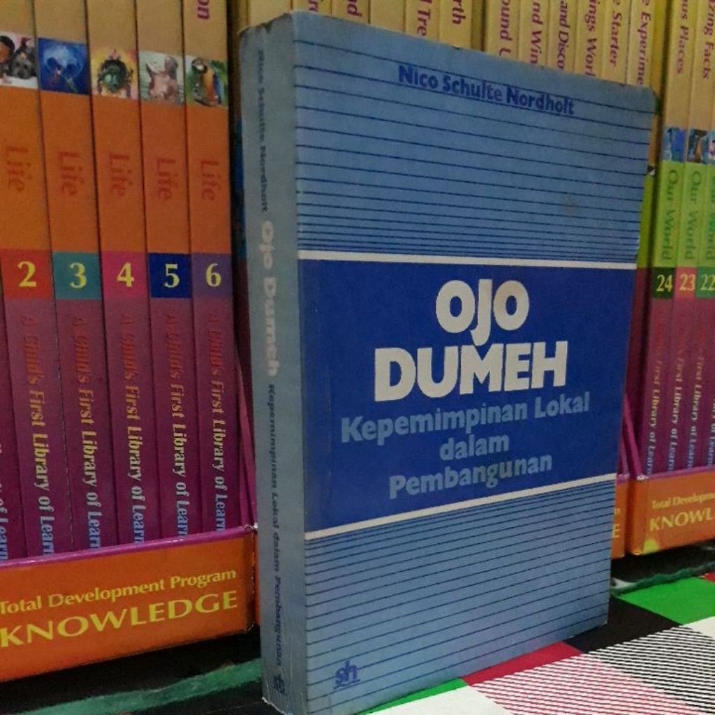 NICO SCHULTE NORDHOLT OJO DUMEH KEPEMIMPINAN LOKAL DALAM PEMBANGUNAN