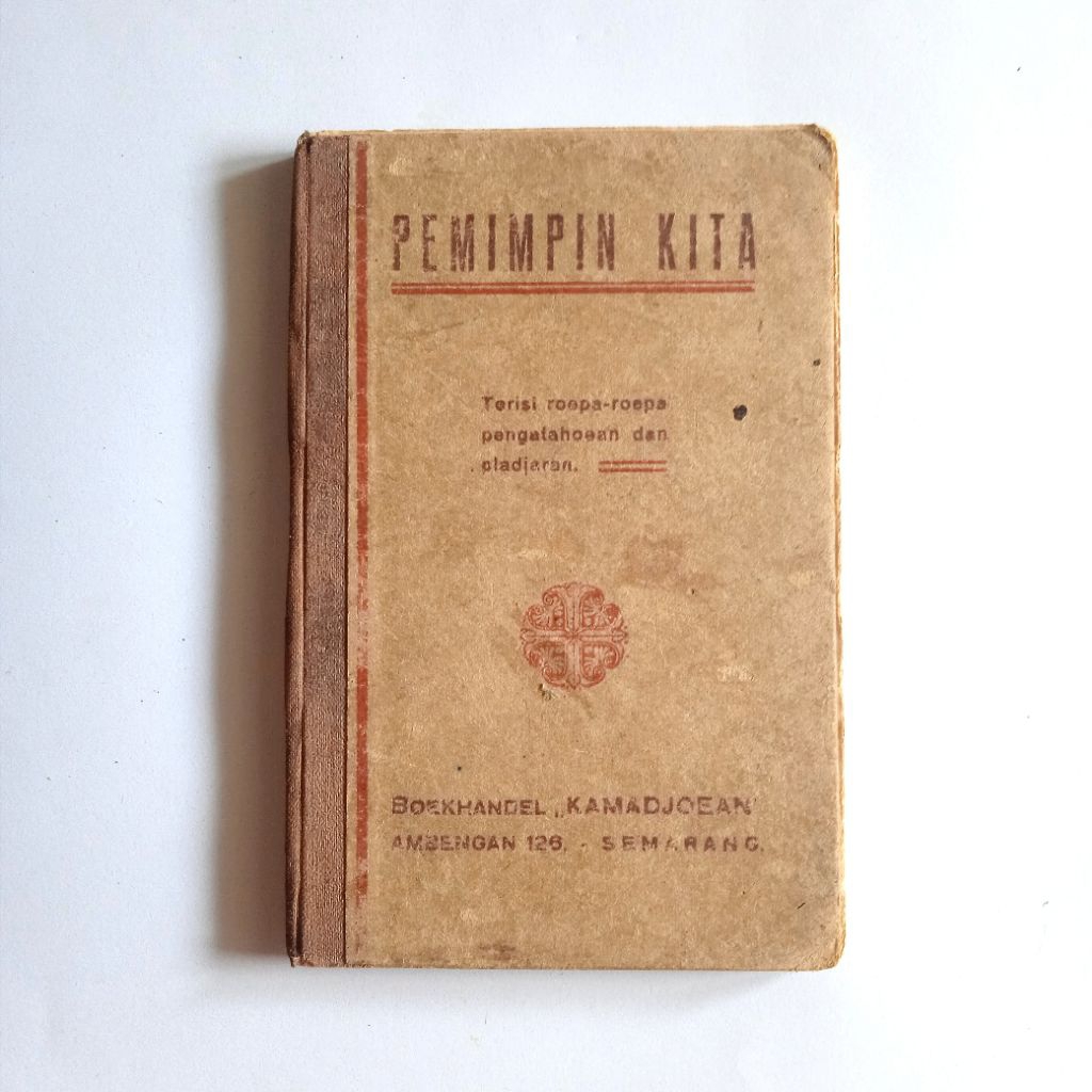Antik Buku Peranakan Lama PEMIMPIN KITA Roepa² Pengetahoean & Pladjaran Penerbit Boekhandel "KAMADJO