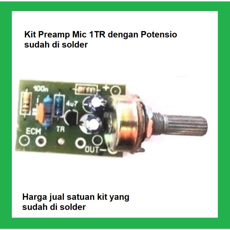 Kit Preamp Mic 1TR dengan Potensio sudah di solder