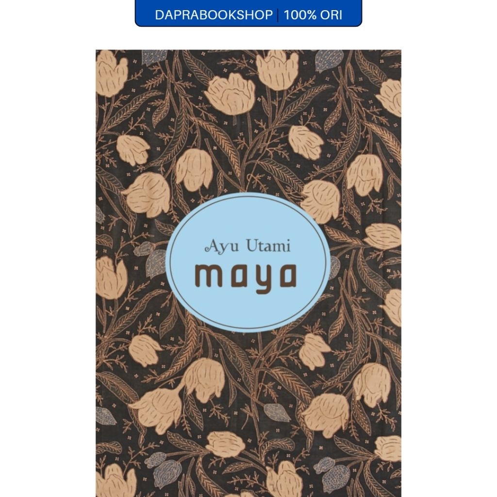 Maya - Ayu Utami - Gramedia