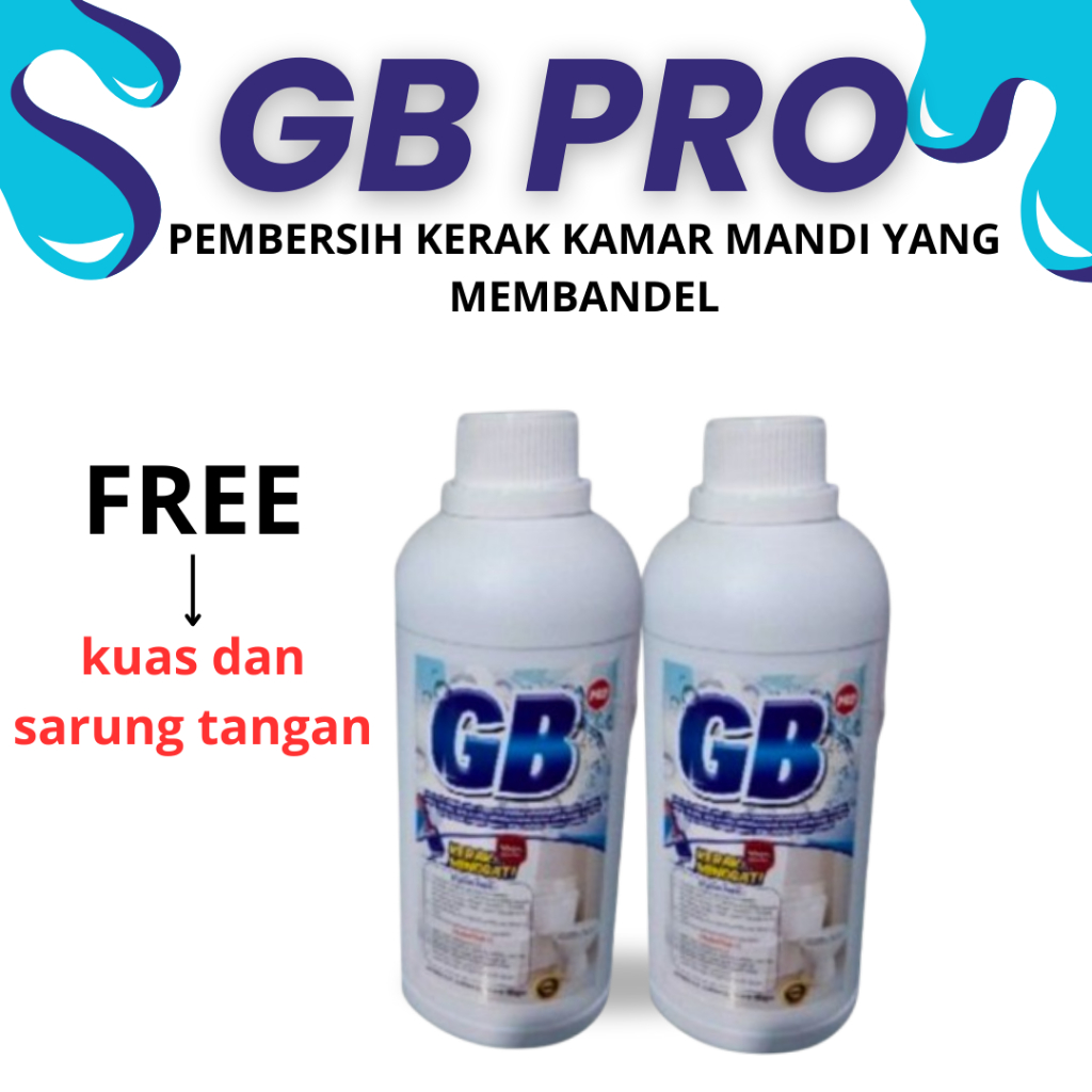 GB PRO PEMBERSIH KERAK AIR KAMAR MANDI-BERSIH SEKETIKA-GB PRO