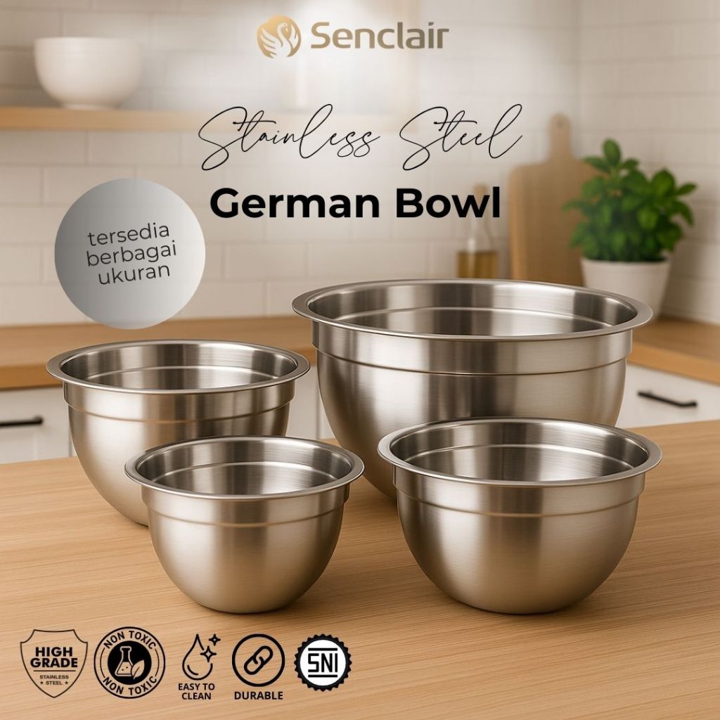 SENCLAIR STAINLESS STEEL BOWL 17-50 cm Mangkok Baskom Serbaguna Anti Karat Tahan Panas GERMAN BOWL