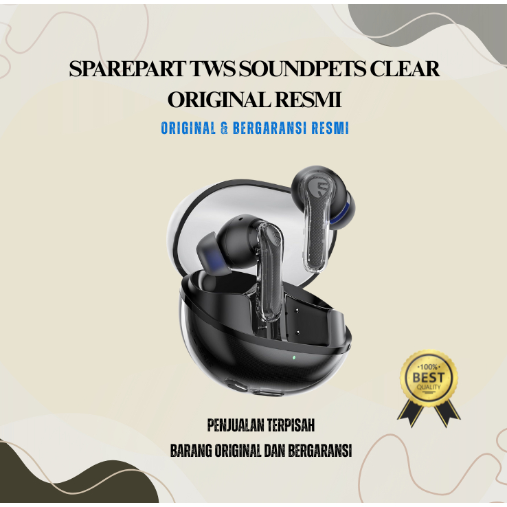 SPAREPART TWS Soundpeats CLEAR | Earbuds Saja | Box Charger Saja | Segel dan Bergaransi Replacement 